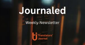 Translators' Journal Weekly Newsletter Journaled