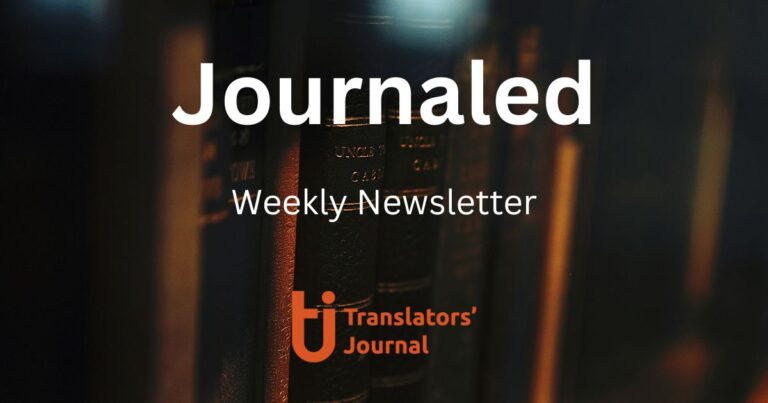Translators' Journal Weekly Newsletter Journaled